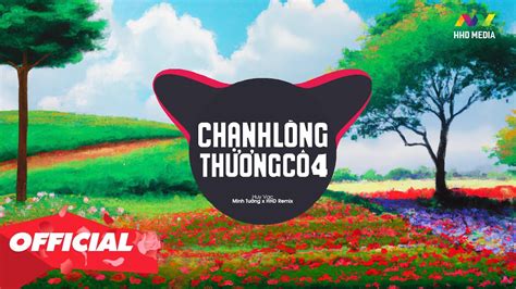 CHẠNH LÒNG THƯƠNG CÔ HUY VẠC MINH TƯỜNG REMIX Thân Em Như Cá Trong Lờ Remix Hot Tik Tok