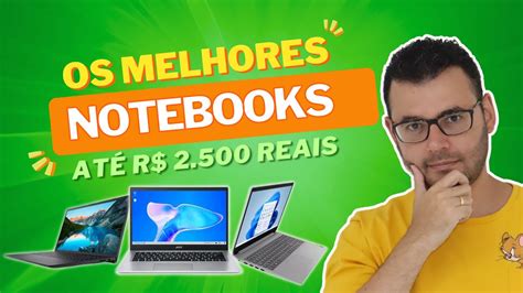 Notebook Até 2500 Reais - Os melhores notebooks até 2500 reais? Notebook bom e barato 2023 - YouTube