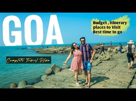 Goa Trip Goa Vlog Goa Tour Goa Tour Plan Goa Tourist Places