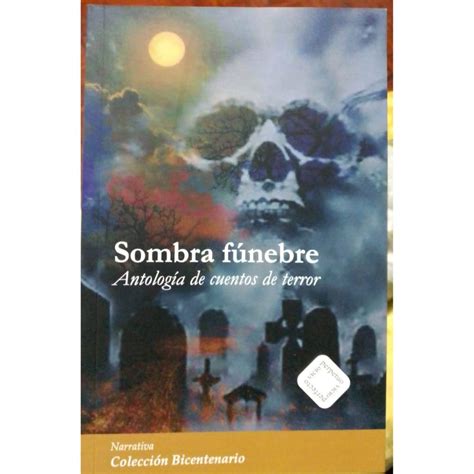 Sombra F Nebre Antolog A De Cuentos De Terror Calle De Libros