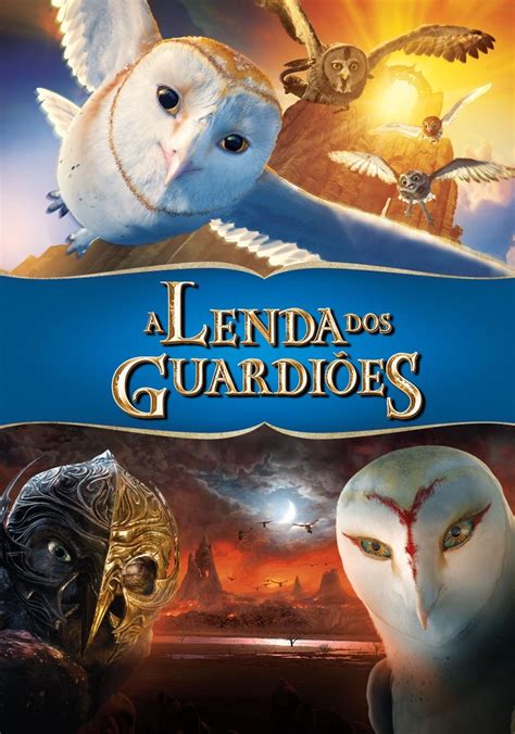 A Lenda Dos Guardioes 2 - Lenda dos Guardiões filme - Veja onde assistir
