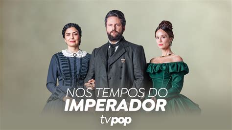 Nos Tempos Do Imperador Pr Ximo Cap Tulo Quarta Feira De Novembro