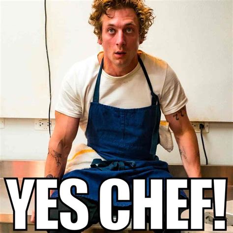 Order Up The Best Yes Chef Memes To Spice Up Your Day