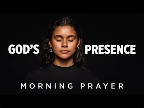 Gods Presence Surrounds You A Blessed Morning Prayer To Begin Your