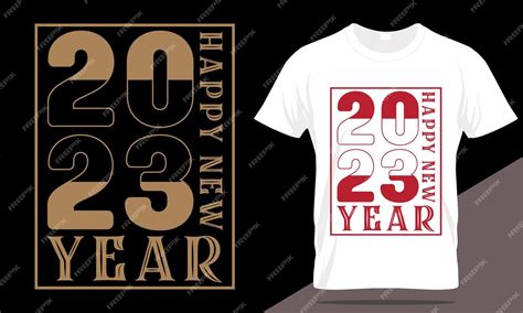 Premium Vector New Year 2023 T Shirt Design Typography T Shirt New