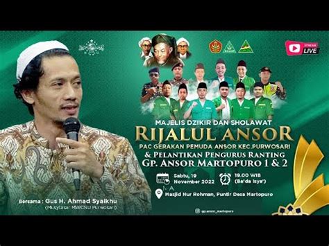 Live Mds Rijalul Ansor Pac Gp Ansor Purwosari Dan Pelantikan