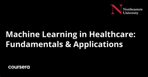 Machine Learning In Healthcare Fundamentals And Applications Coursera