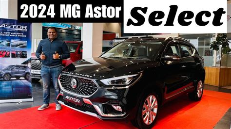 2024 MG Astor Select Variant Detailed Walkaround In English Auto