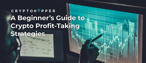 A Beginner’s Guide to Crypto Profit-Taking Strategies