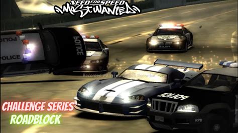 Need For Speed Most Wanted Roadblock Challenge Series Youtube