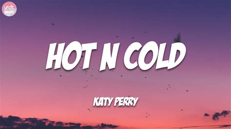 Katy Perry Hot N Cold Lyrics YouTube