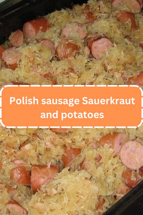 Polish Sausage Sauerkraut And Potatoes WEEKNIGHT RECIPES