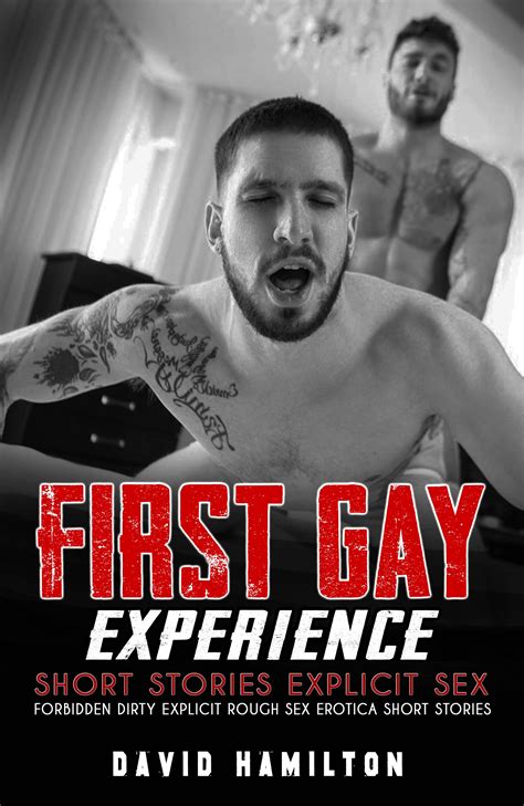 First Gay Experience — Taboo And Hottest Male On Male Erotica Steamy