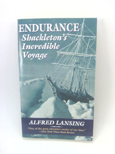 Endurance Shackleton S Incredible Voyage Lansing Alfred