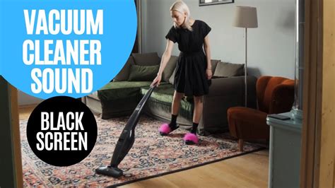 Vacuum Cleaner Sound Black Screen Vacuuming Carpet Vacuuming Asmr