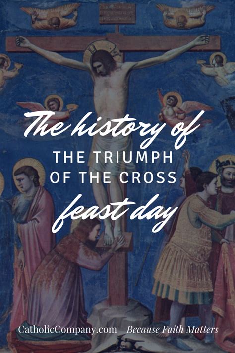 The Very Interesting History Behind the Feast of the Triumph of the ...