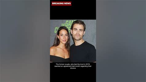 Paul Wesley And Ines De Ramon Officially Divorced A Hollywood Split