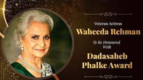 Waheeda Rehman will be honoured with Dadasaheb Phalke Lifetime ...