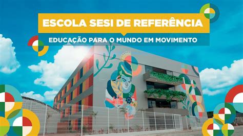 Escola Sesi De Refer Ncia Youtube