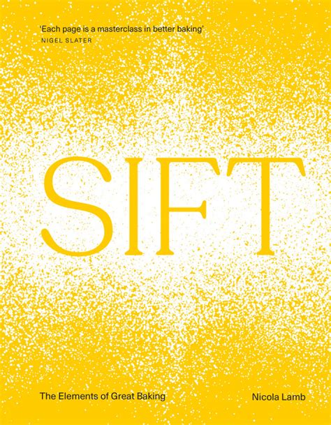 Sift By Nicola Lamb Cookbook Corner Nigella Lawson