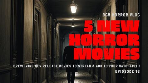 5 New Release Horror Movies To Stream Right Now Ep 16 Preview