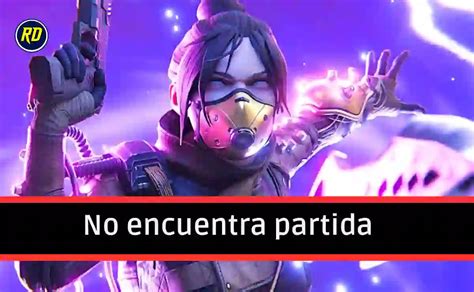 Por qué Apex Legends no encuentra partida y cómo resolver este problema