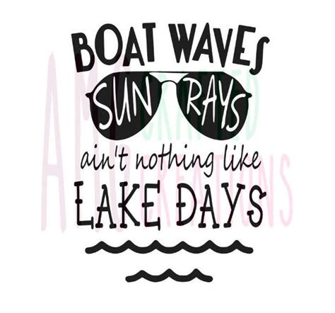 Boat Waves Sun Rays Ain T Nothing Like Lake Days Svg Png Etsy Lake