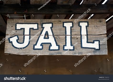 An Old Fashioned Western Jail Sign Stock Photo 7760272 Shutterstock