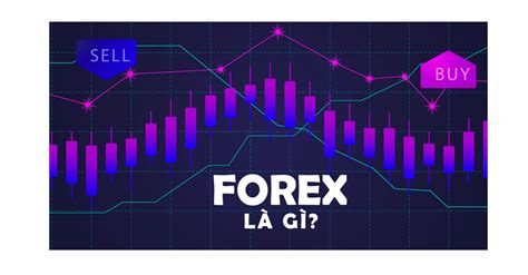 Forex L G C Ch Tr Nh C C M H Nh Forex Bi N T Ng