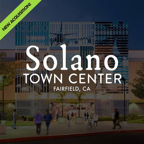 PRESS RELEASE Spinoso Real Estate Group Acquires Solano Town Center