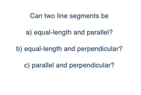solved    segments   equal length  parallel  equal
