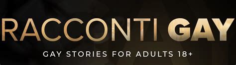 RACCONTI GAY EROTICI RACCONTI GAY E BISESSUALI PER ADULTI HOT E ROMANTICI BDSM ROMANCE