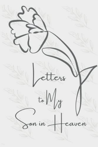 Letters to My Son in Heaven: Bereavement Journal | Keepsake Lined ...