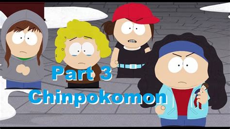 South Park The Stick Of Truth Gameplay Part 3 Chinpokomon Youtube