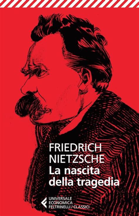 La Nascita Della Tragedia Ebook Friedrich Nietzsche 9788858821800