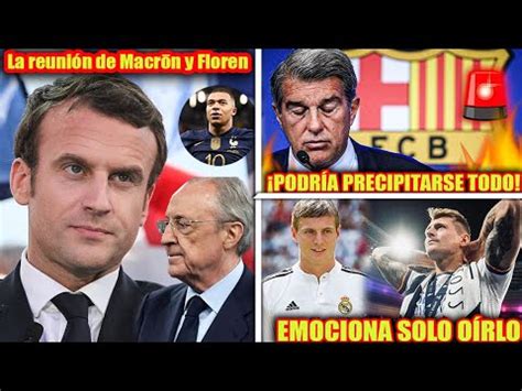 Todo lo que dejo la reunión de Macron y Florentino El RIESGO DE