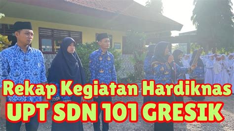 Kegiatan Hardiknas Upt Sdn Gresik Sekolah Sekolahdasarnegeri