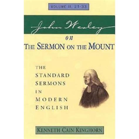 Standard Sermons of John Wesley: John Wesley on the Sermon on the Mount ...