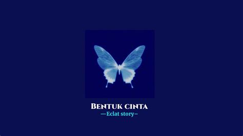 Bentuk Cinta Eclat Story Speed Up Reverb Youtube