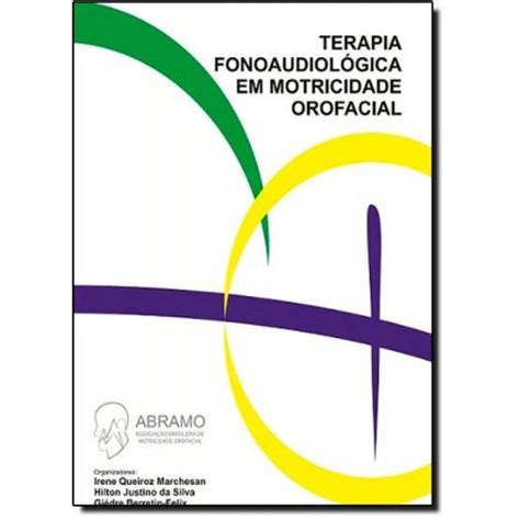 Terapia Fonoaudiologica Em Motricidade Orofacial Submarino