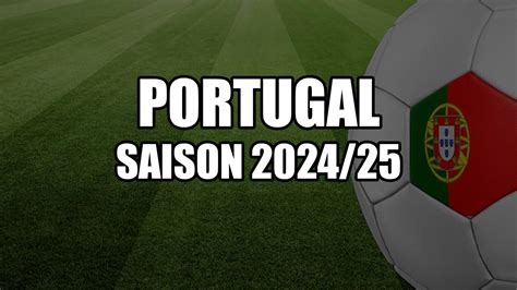 Liga Portugal 2024 2025 Confirmation Du Calendrier Footballticketsfr