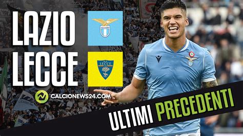lazio lecce  precedenti video
