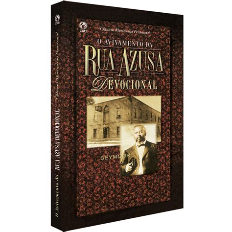 Avivamento Da Rua Azusa Livro - DO LIVRO AVIVAMENTO DA RUA AZUSA FREE DOWNLOAD