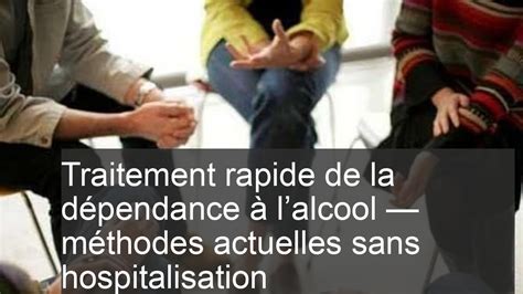 Traitement Rapide De La D Pendance L Alcool M Thodes Actuelles Sans