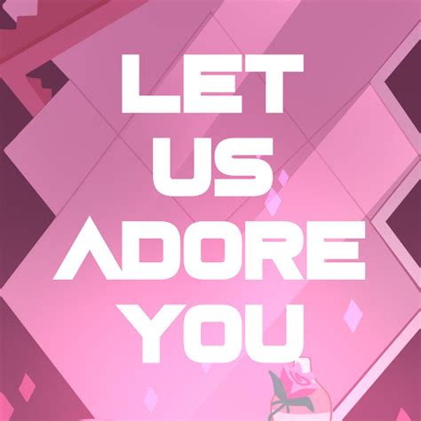 Let Us Adore You Youtube Music