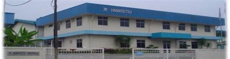 Working At Pt Hamatetsu Indonesia Company Profile And Information