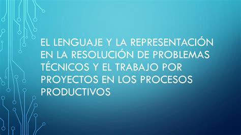 SOLUTION El Lenguaje Y La Representaci N En La Resoluci N De Problemas