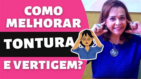 Como Melhorar A Tontura - Como Melhorar a Tontura e Vertigem - Faça em casa - YouTube