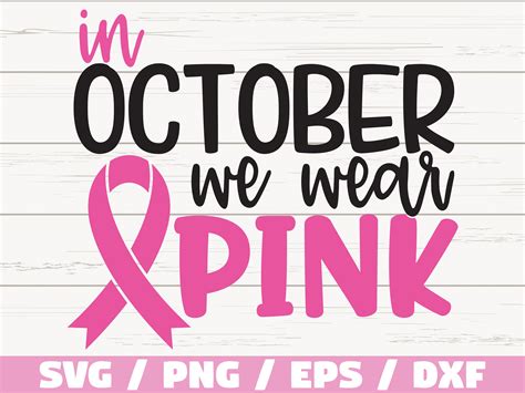 In October We Wear Pink Svg Breast Cancer Svg Awareness Etsy