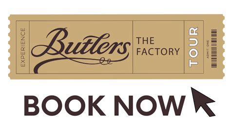 Butlers. The Factory Tour